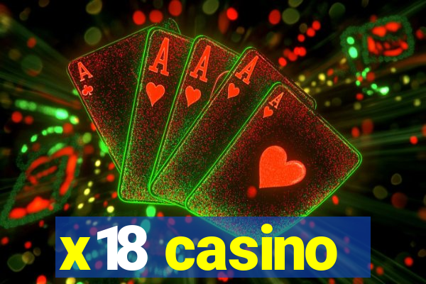 x18 casino